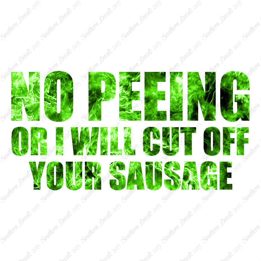 No Peeing Cut Of Sausage