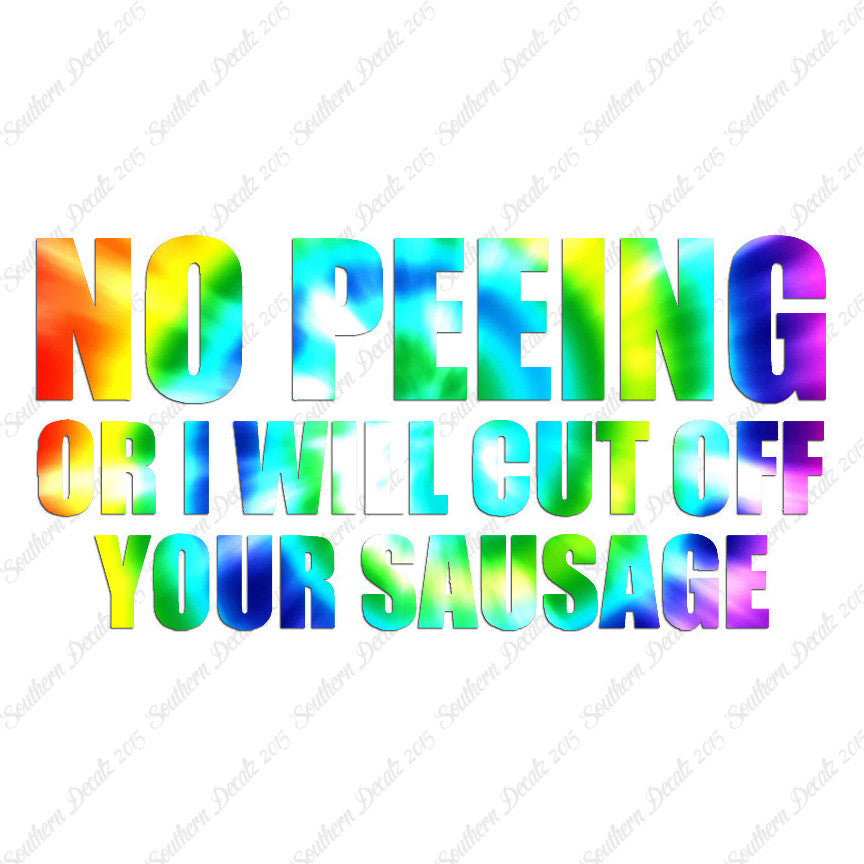 No Peeing Cut Of Sausage