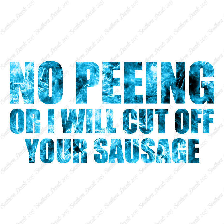 No Peeing Cut Of Sausage