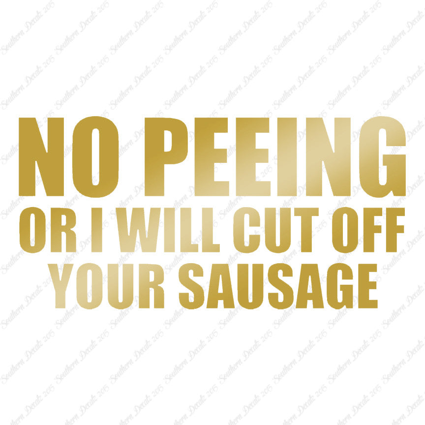 No Peeing Cut Of Sausage