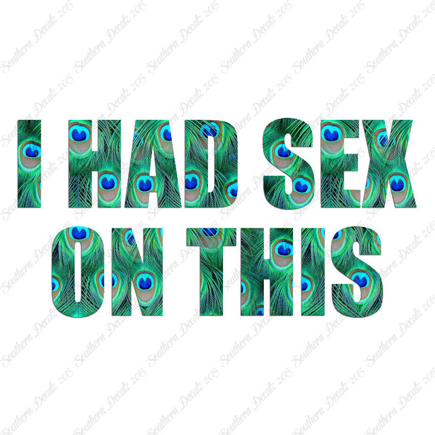 I Had Sex On This