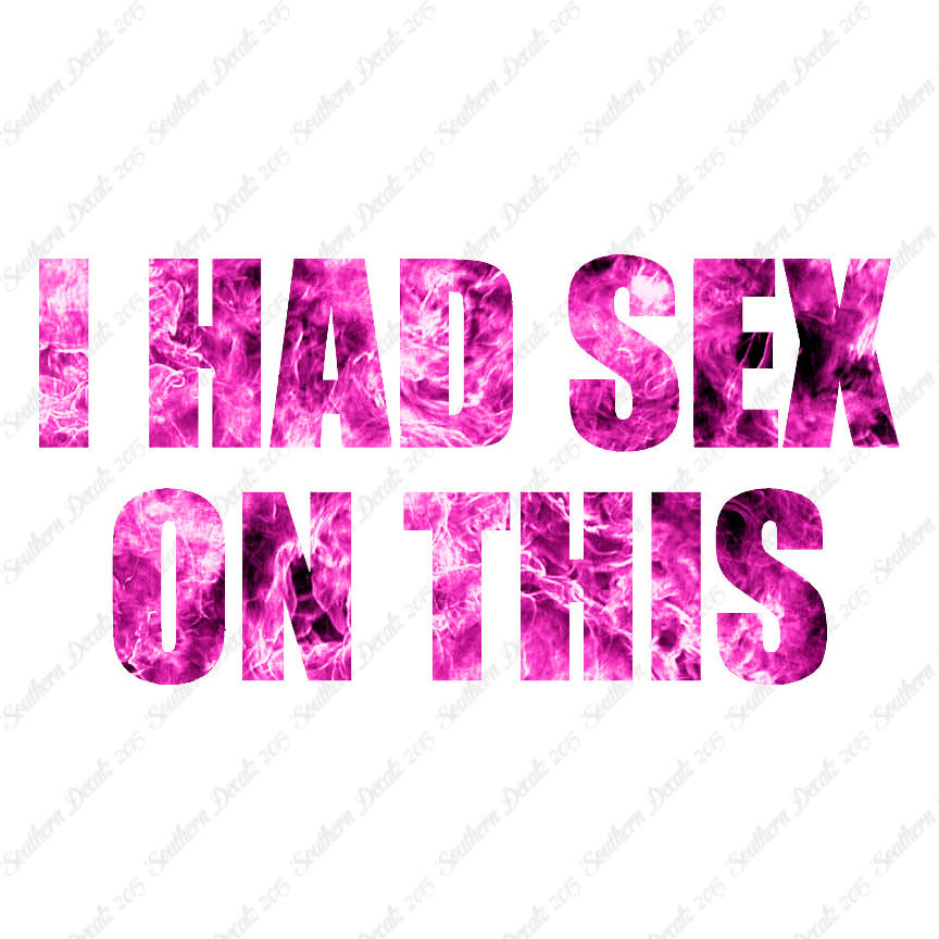 I Had Sex On This