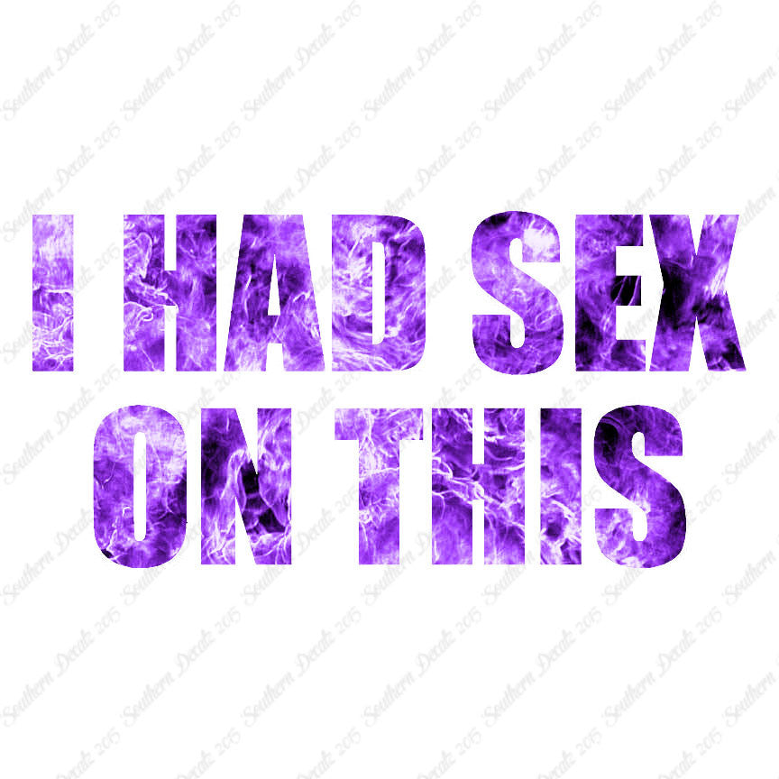 I Had Sex On This