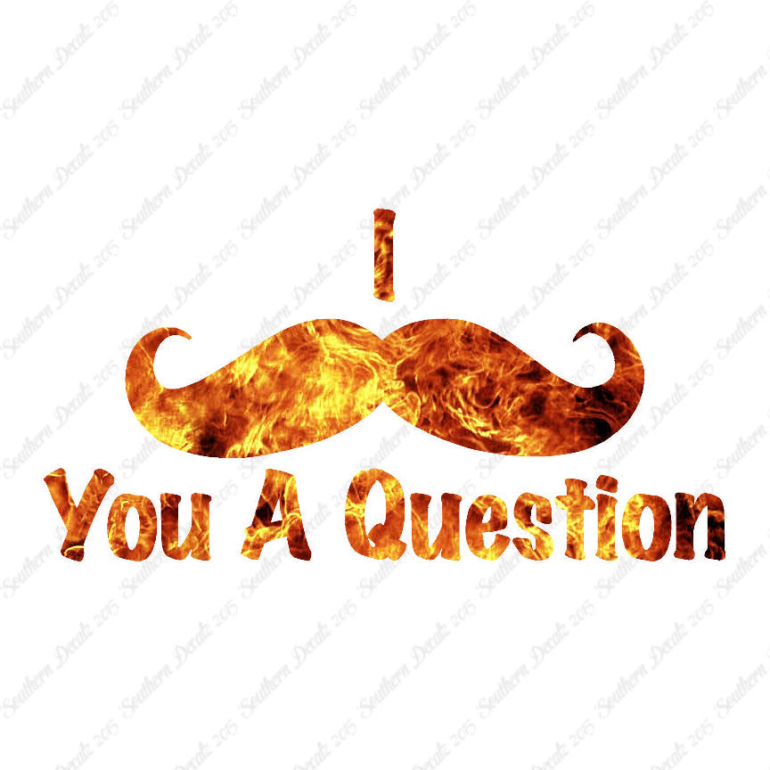 Mustache Must Ask You A Question