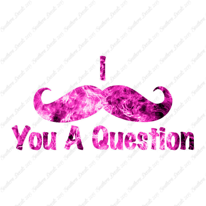 Mustache Must Ask You A Question