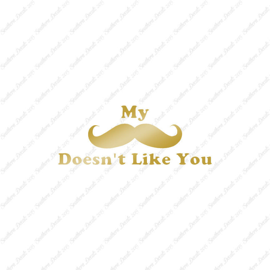 Mustache Doesn't Like You