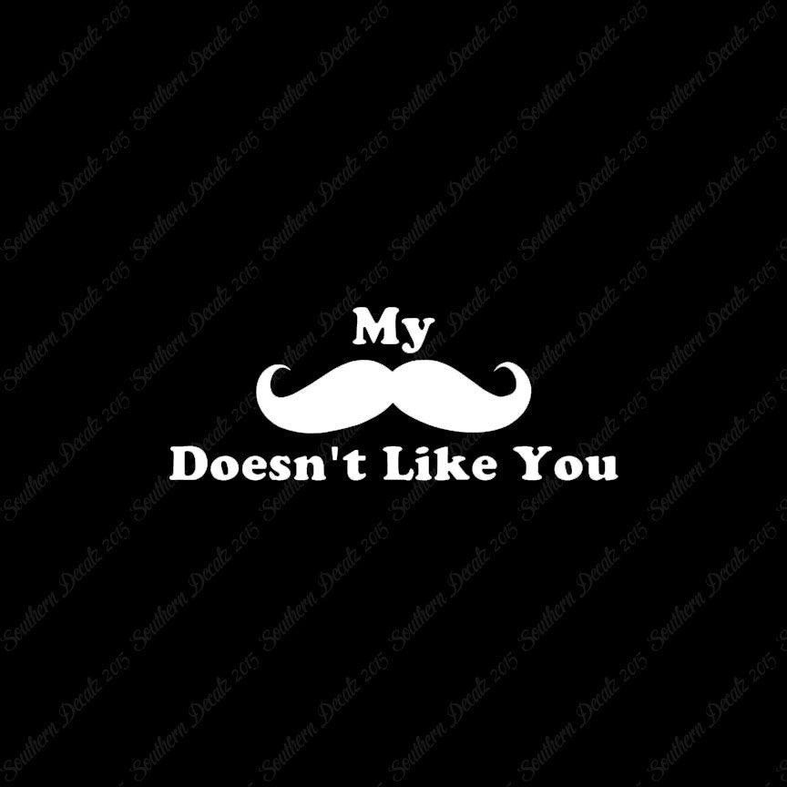 Mustache Doesn't Like You