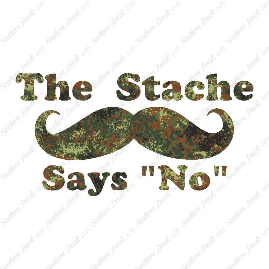 The Stache Says No Mustache