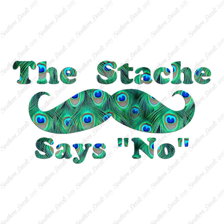 The Stache Says No Mustache
