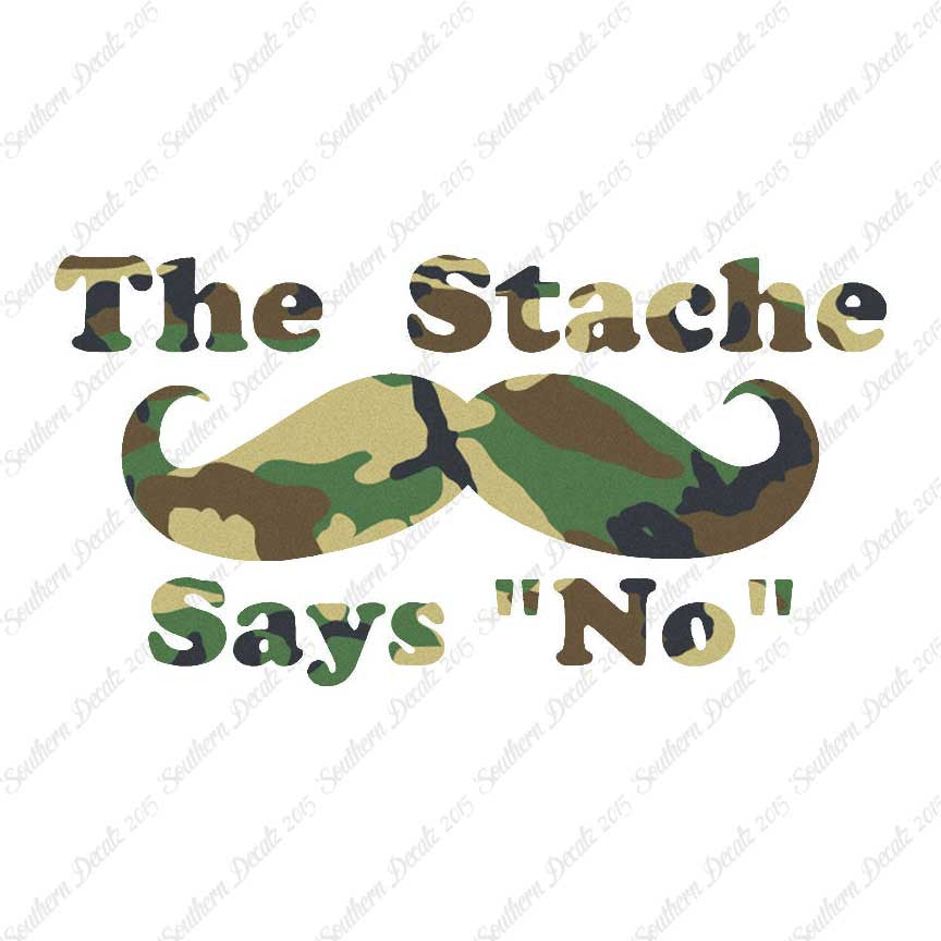 The Stache Says No Mustache