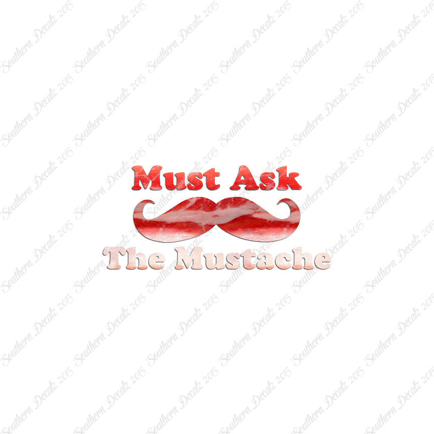 Must Ask The Mustache