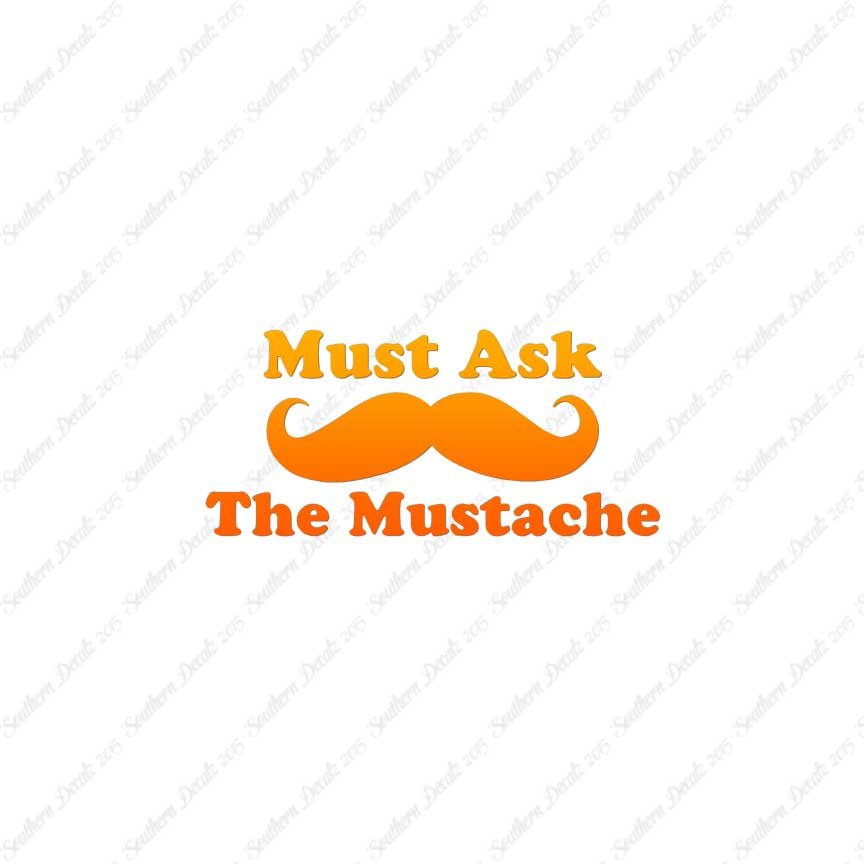 Must Ask The Mustache