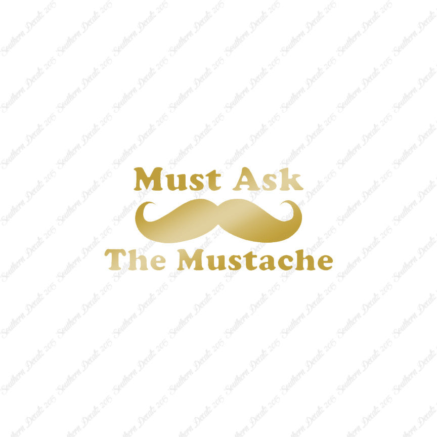 Must Ask The Mustache