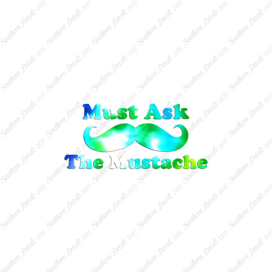 Must Ask The Mustache