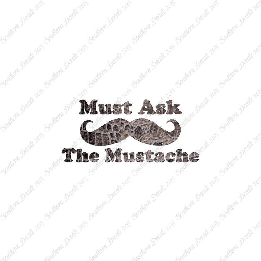 Must Ask The Mustache