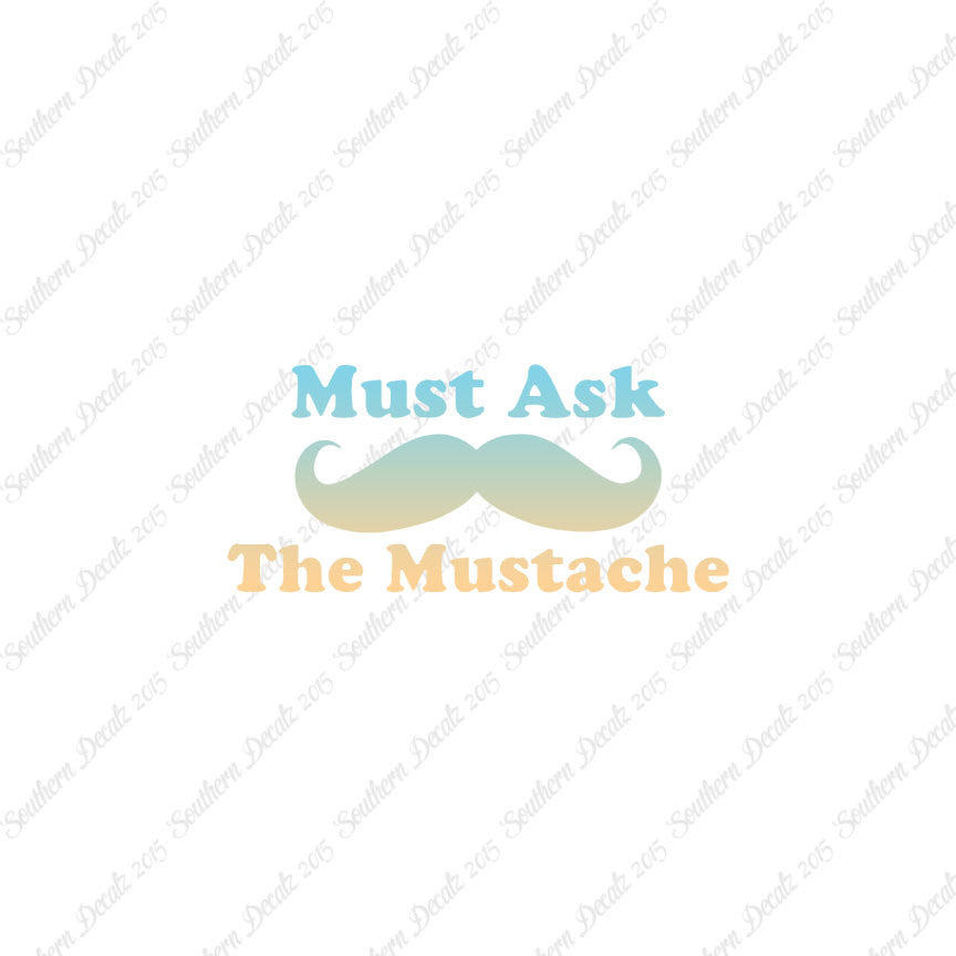 Must Ask The Mustache