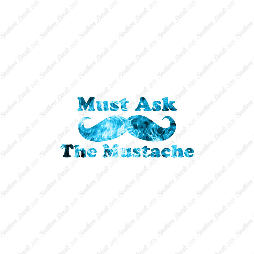 Must Ask The Mustache