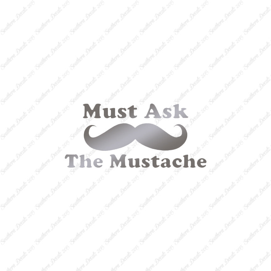 Must Ask The Mustache