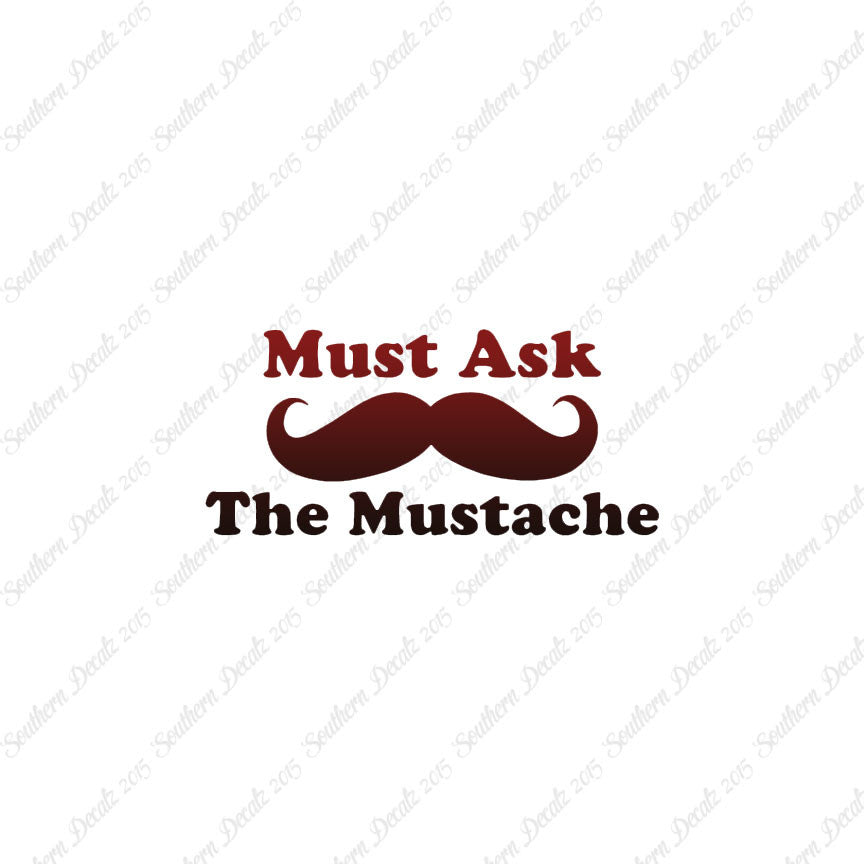 Must Ask The Mustache