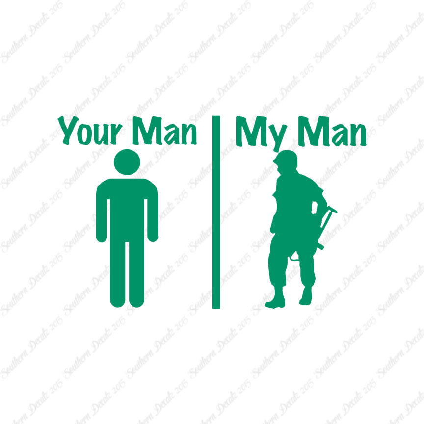 Your Man My Man Soldier