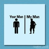 Your Man My Man Soldier