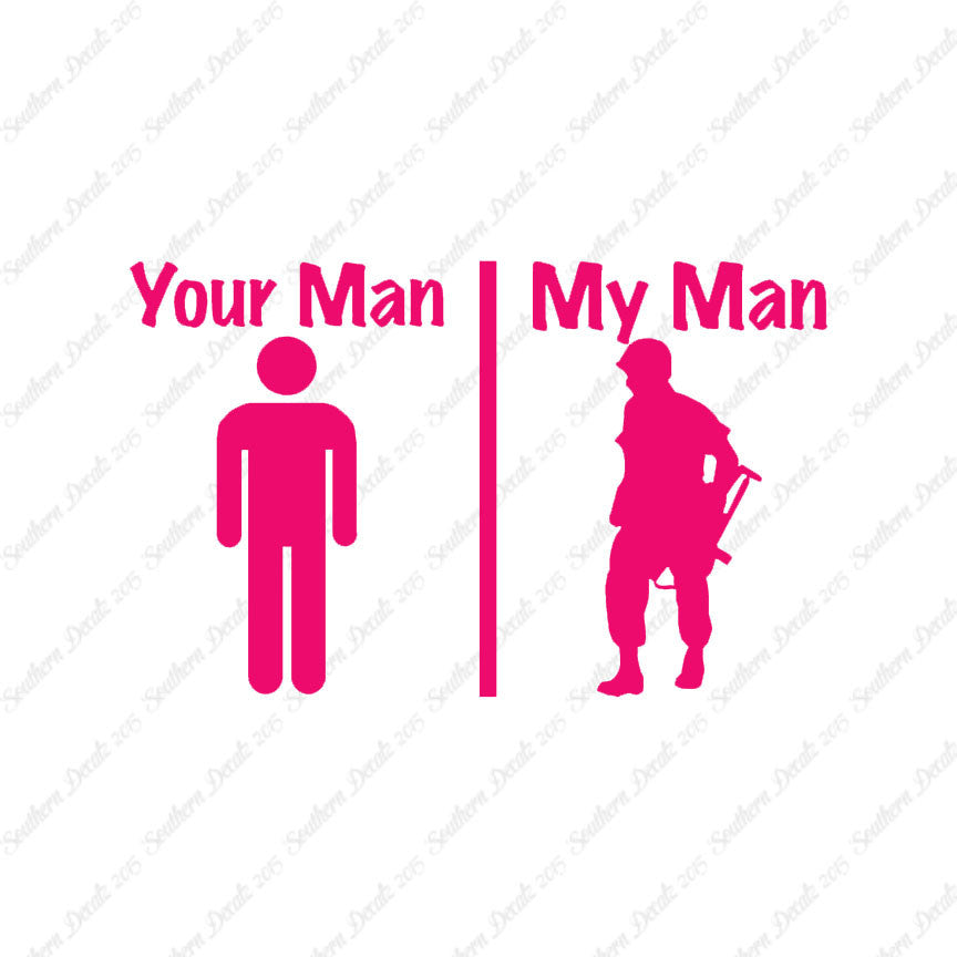 Your Man My Man Soldier