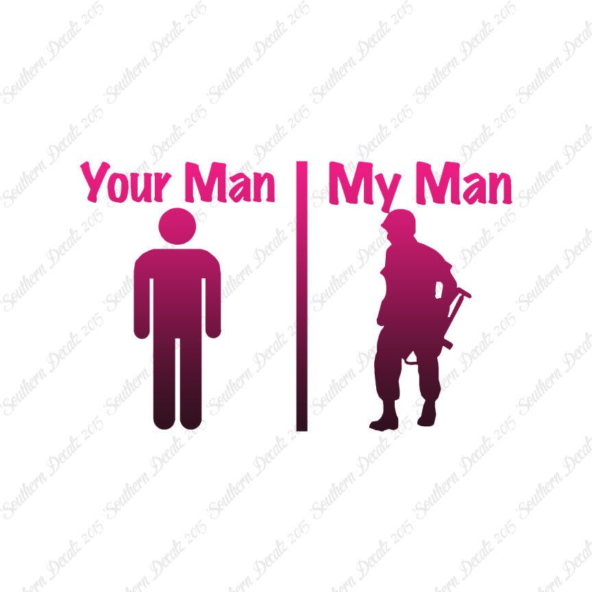 Your Man My Man Soldier
