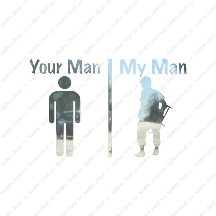 Your Man My Man Soldier