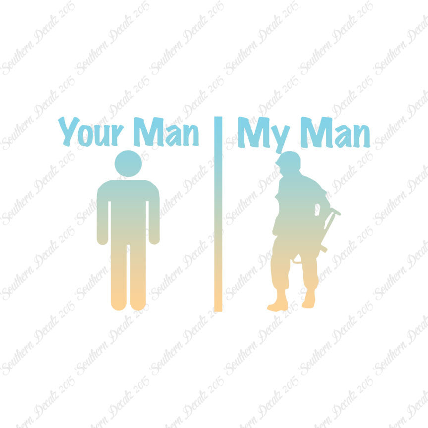 Your Man My Man Soldier