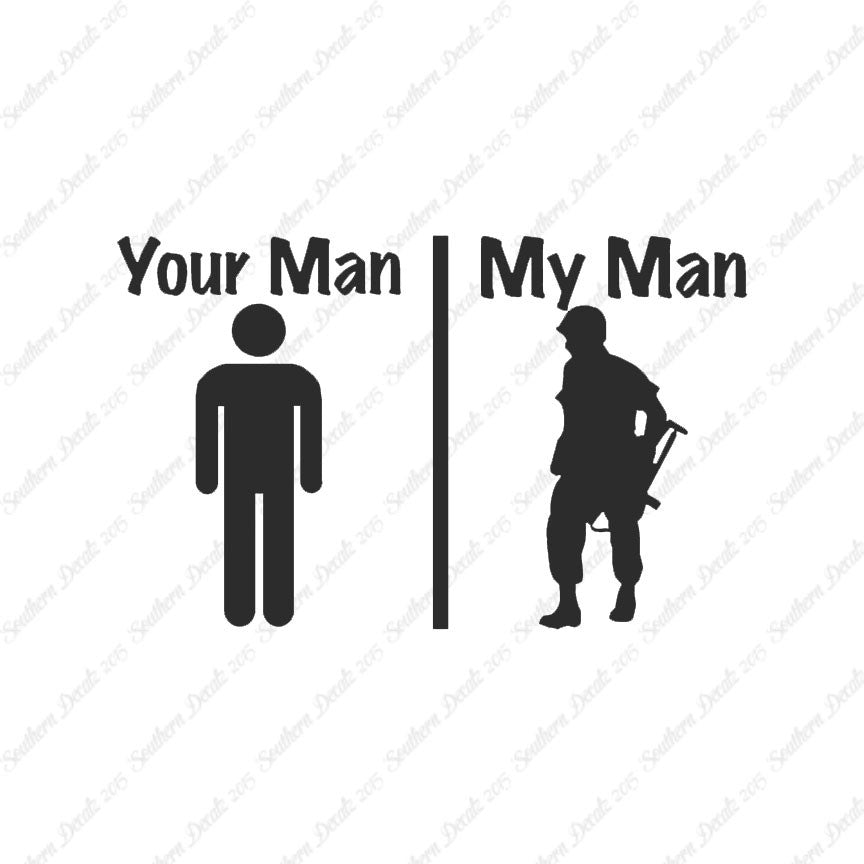 Your Man My Man Soldier