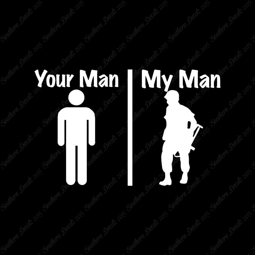 Your Man My Man Soldier