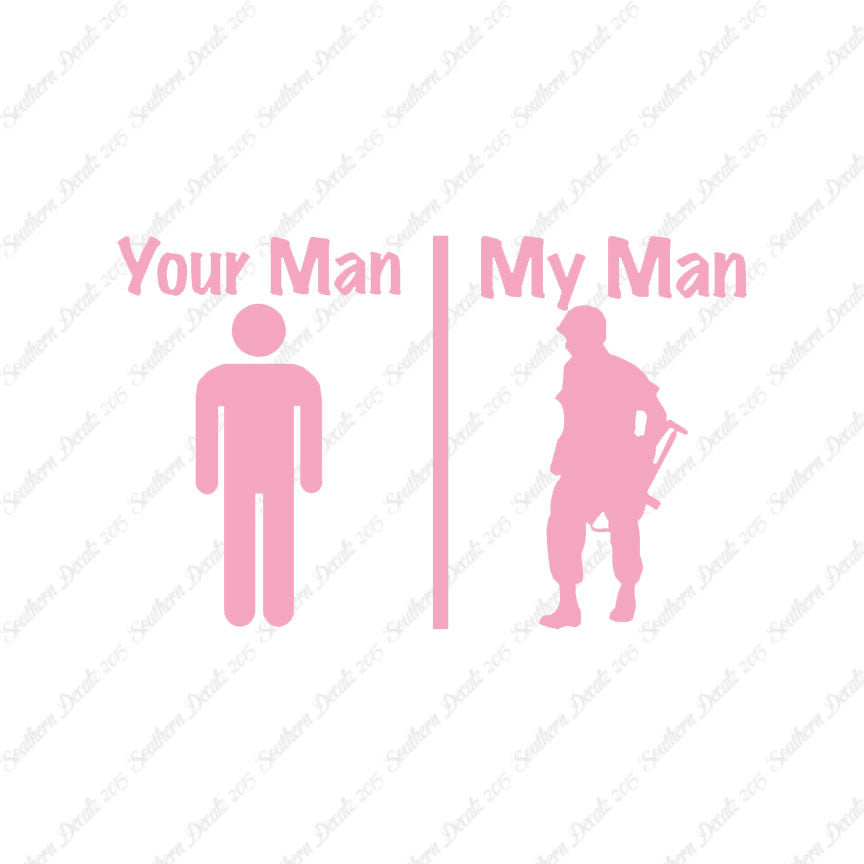 Your Man My Man Soldier