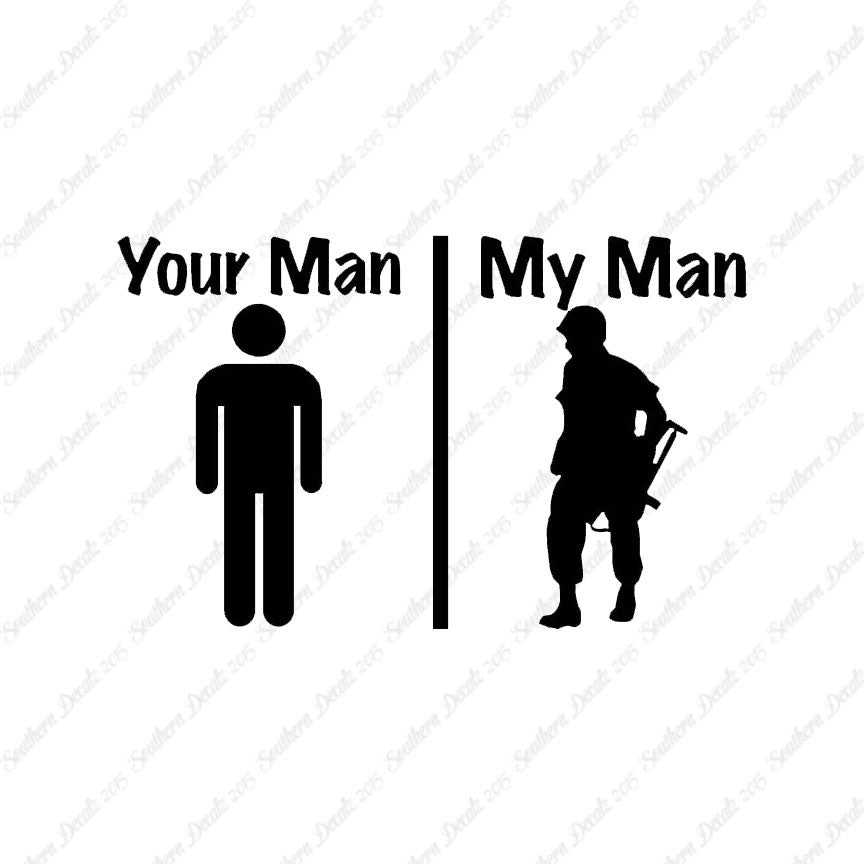 Your Man My Man Soldier