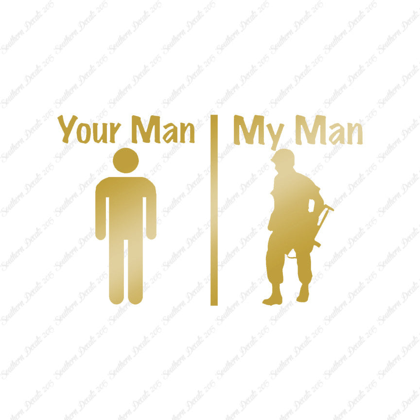 Your Man My Man Soldier