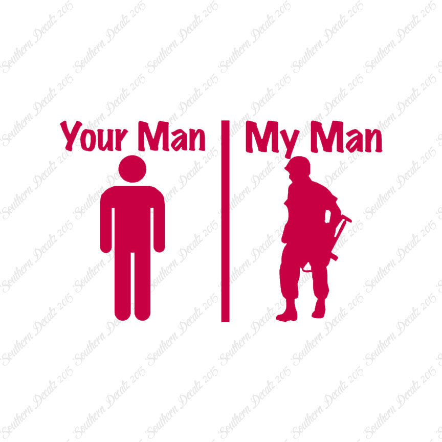 Your Man My Man Soldier
