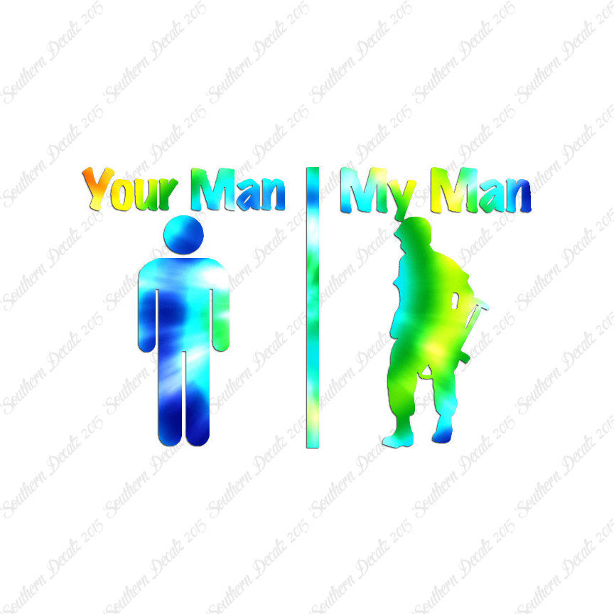 Your Man My Man Soldier