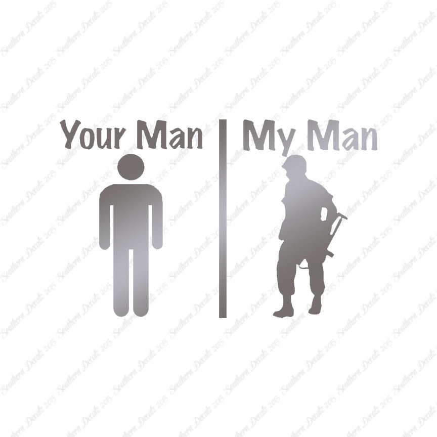 Your Man My Man Soldier