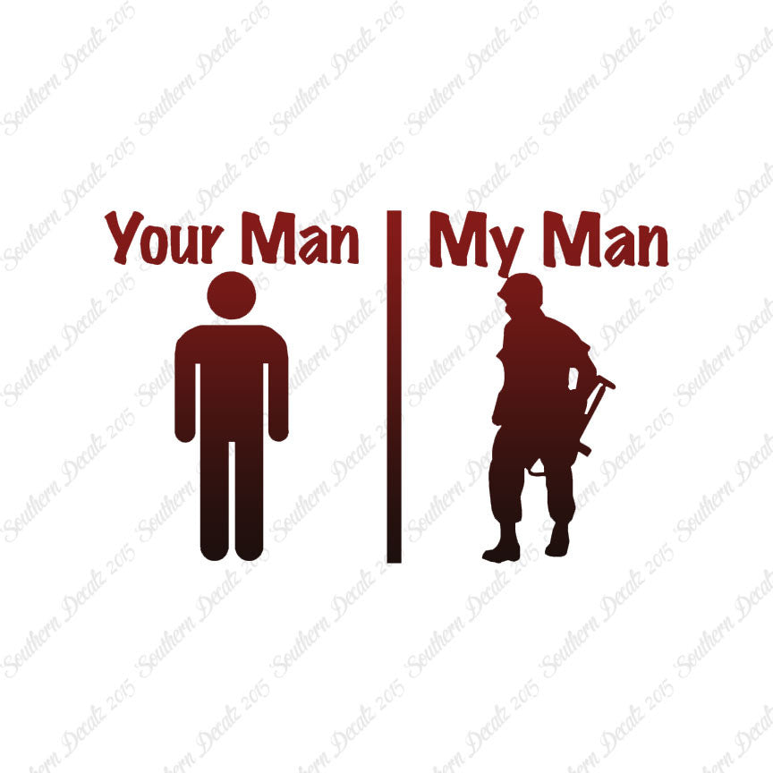 Your Man My Man Soldier