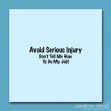 Avoid Injury Don't Tell Me My Job