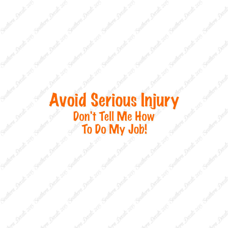 Avoid Injury Don't Tell Me My Job