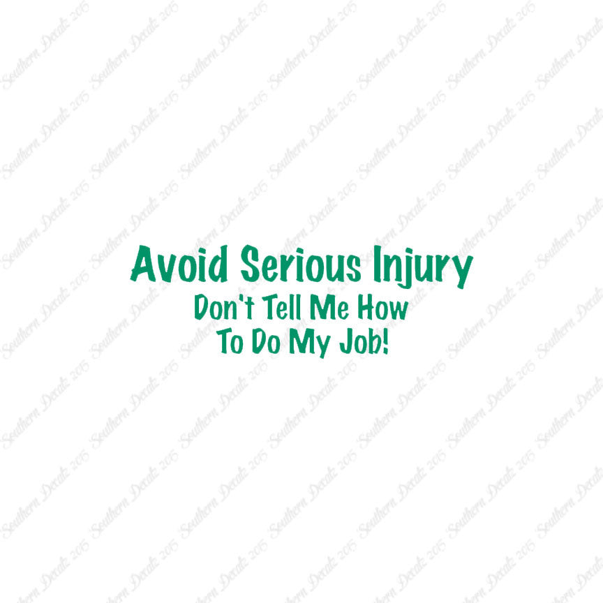 Avoid Injury Don't Tell Me My Job