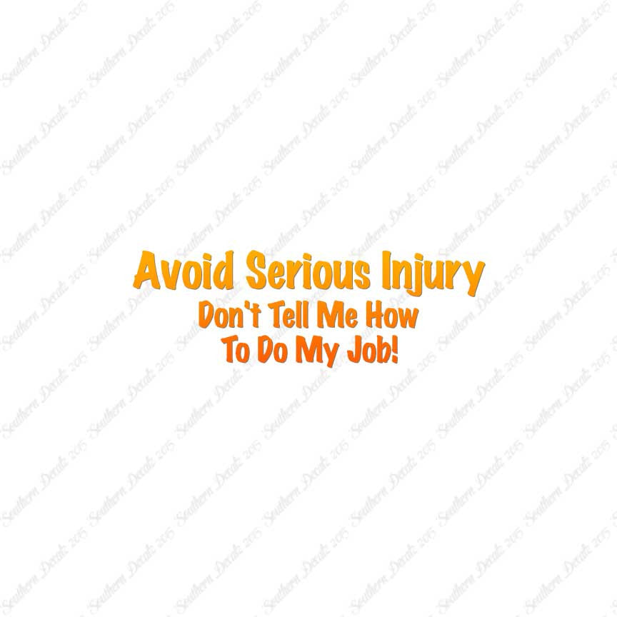 Avoid Injury Don't Tell Me My Job
