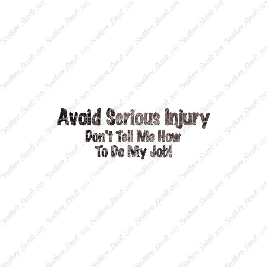 Avoid Injury Don't Tell Me My Job