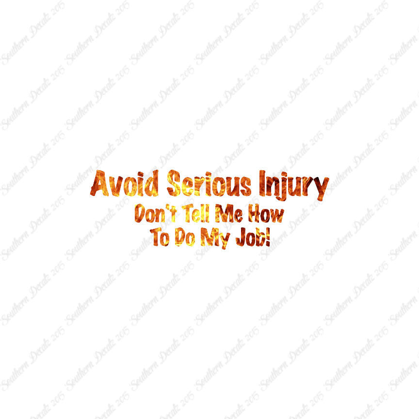 Avoid Injury Don't Tell Me My Job
