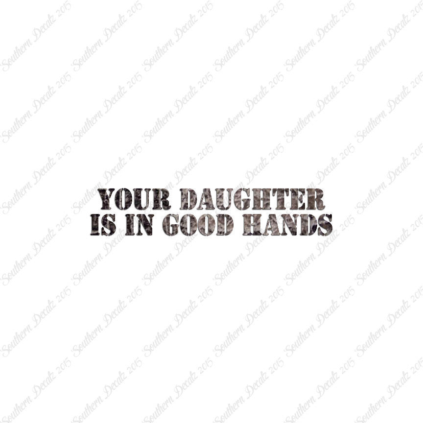 Daughter Is In Good Hands