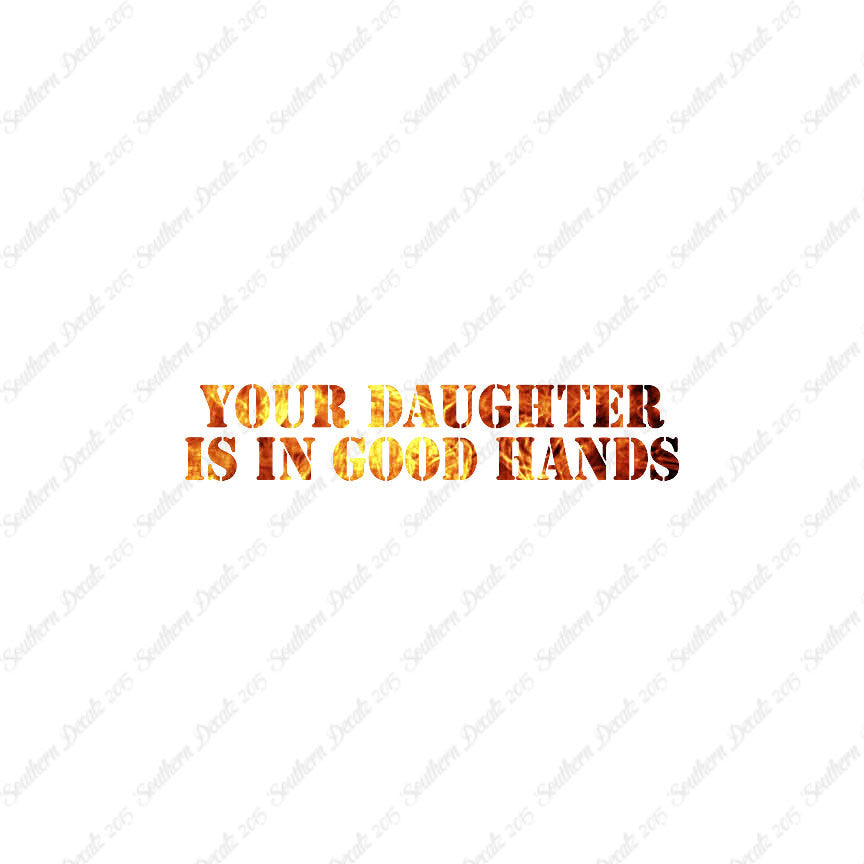 Daughter Is In Good Hands