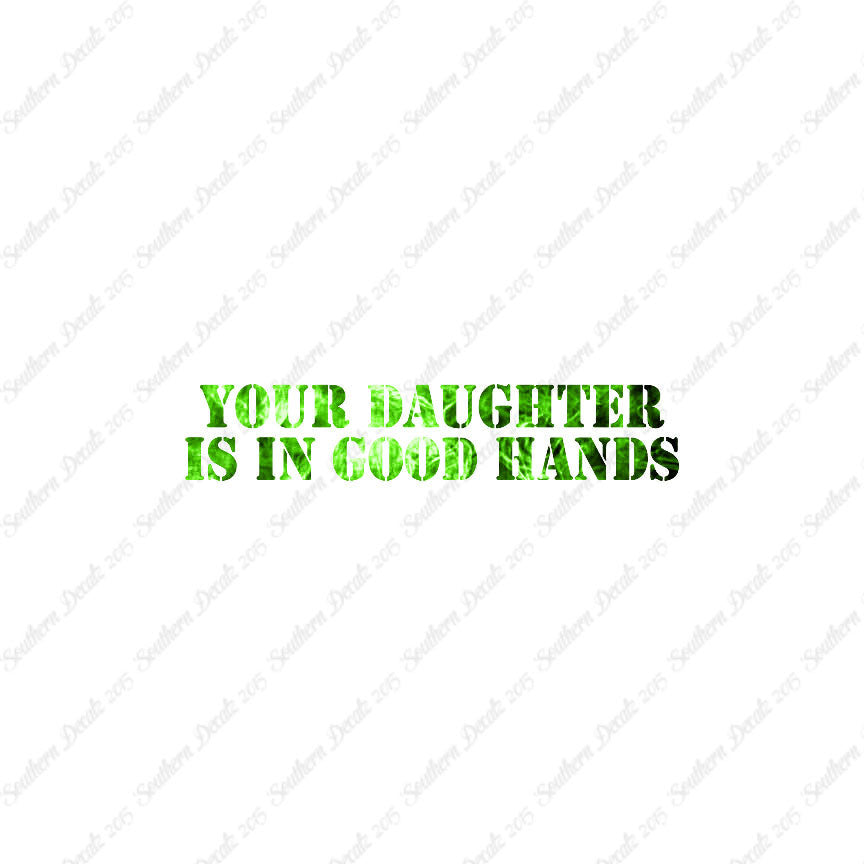 Daughter Is In Good Hands