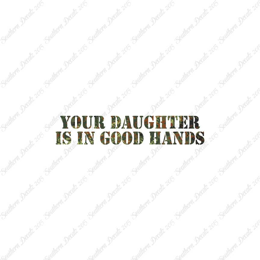 Daughter Is In Good Hands