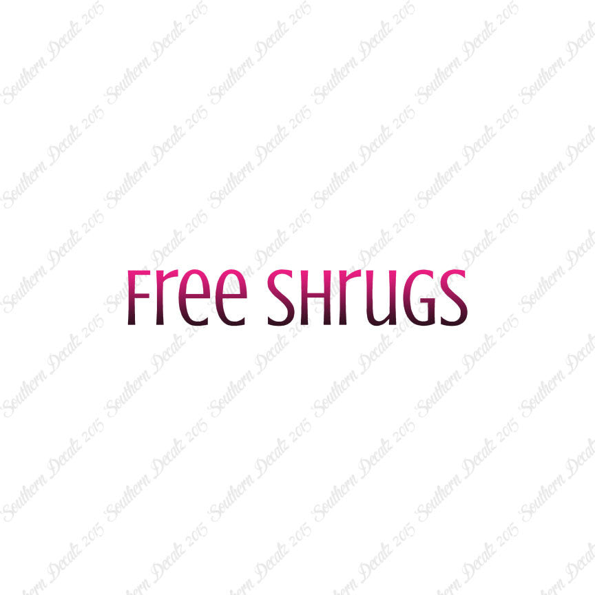 Free Shrugs