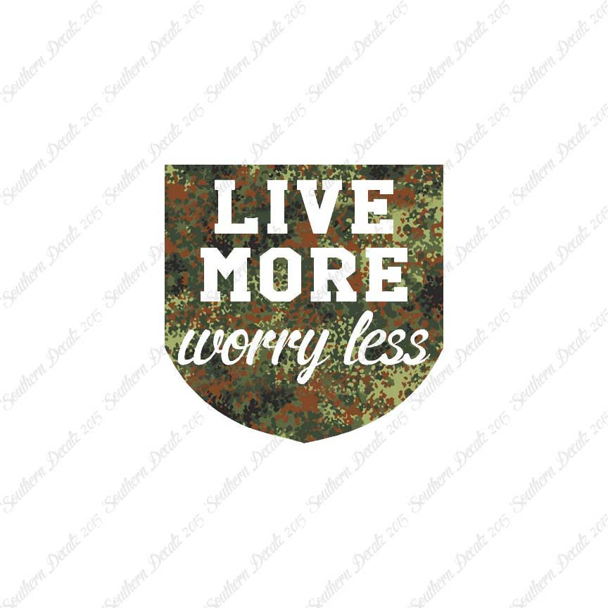 Live More Worry Less